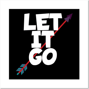 Archery let it go Posters and Art